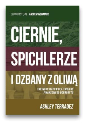 Ciernie, spichlerze i dzbany z oliwą