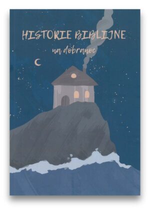 Historie Biblijne – na dobranoc