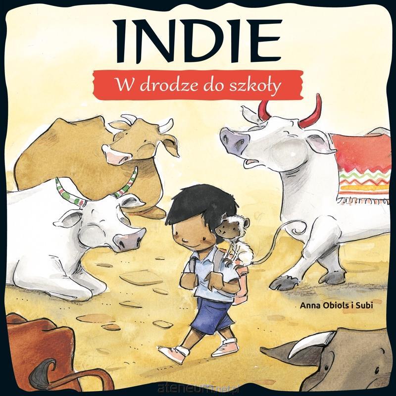 Indie – W drodze do skzoły Indie – W drodze do skzoły