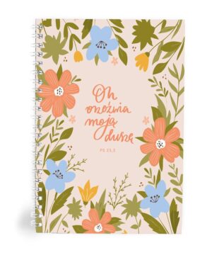 Mój dziennik – On orzeźwia moją duszę