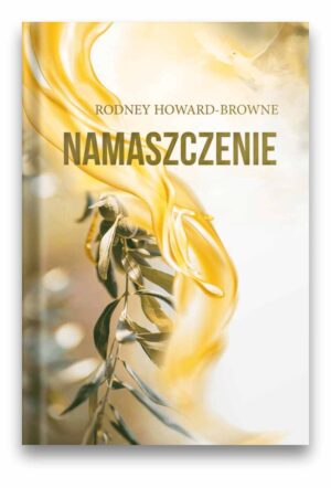 Namaszczenie – Rodney Howard-Browne