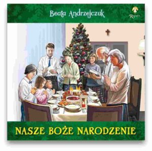 Nasze Boże Narodzenie – Beata Andrzejczuk