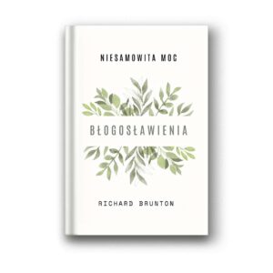 Niesamowita moc błogosławienia - Richard Brunton Niesamowita moc błogosławienia – Richard Brunton