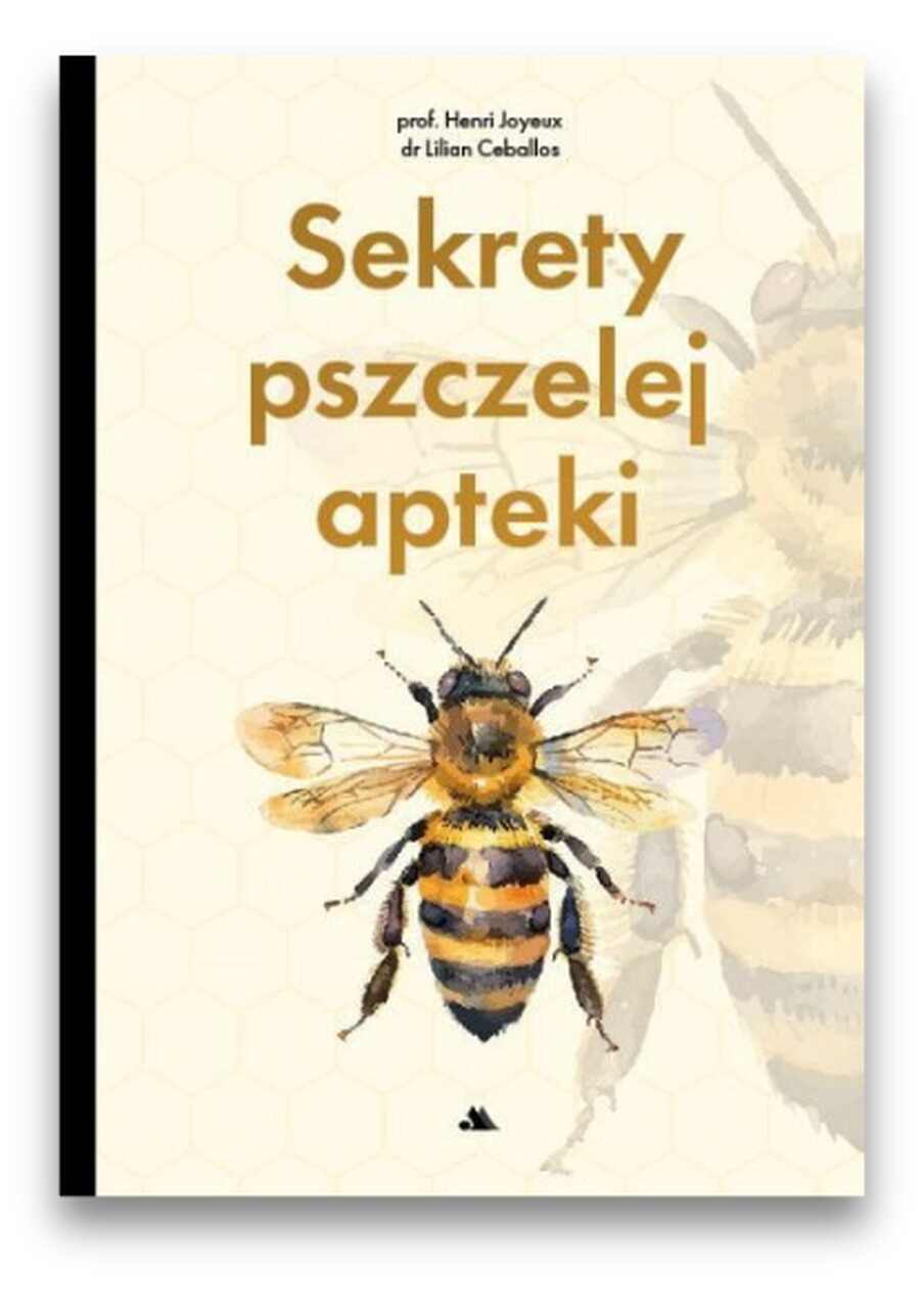 Sekrety pszczelej apteki Sekrety pszczelej apteki
