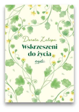 Wskrzeszeni do życia