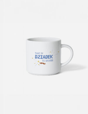 Kubek dla Dziadka - Taki Dziadek to skarb Kubek dla Dziadka – Taki Dziadek to skarb