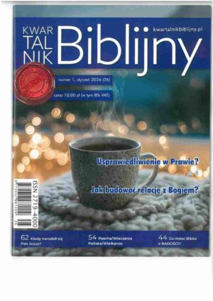 Kwartalnik Biblijny - numer 1 - Styczeń 2026 Kwartalnik Biblijny – numer 1 – Styczeń 2026
