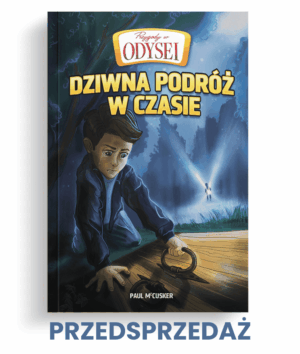 Przygody w Odysei - Dziwna podróż w czasie - Tom 1 Przygody w Odysei - Dziwna podróż w czasie - Tom 1
