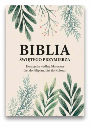 Biblia Świętego Przymierza Biblia Świętego Przymierza