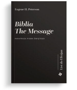 Biblia The Message – List do Efezjan
