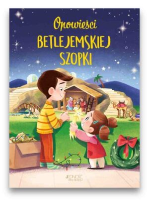 Opowieści betlejemskiej szopki
