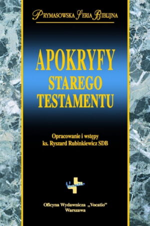 Apokryfy Starego Testamentu wyd. 9 Apokryfy Starego Testamentu wyd. 9