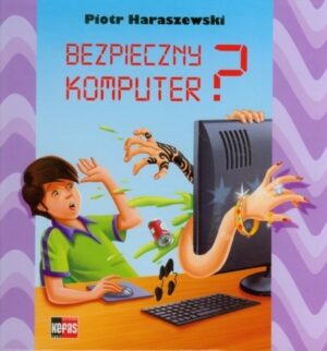 Bezpieczny komputer?