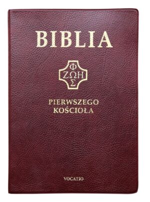 Biblia Pierwszego Kościoła PVC bordowa