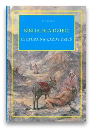 Biblia dla dzieci – lektura na każdy dzień