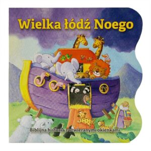 Biblijna historia – Wielka łódź Noego