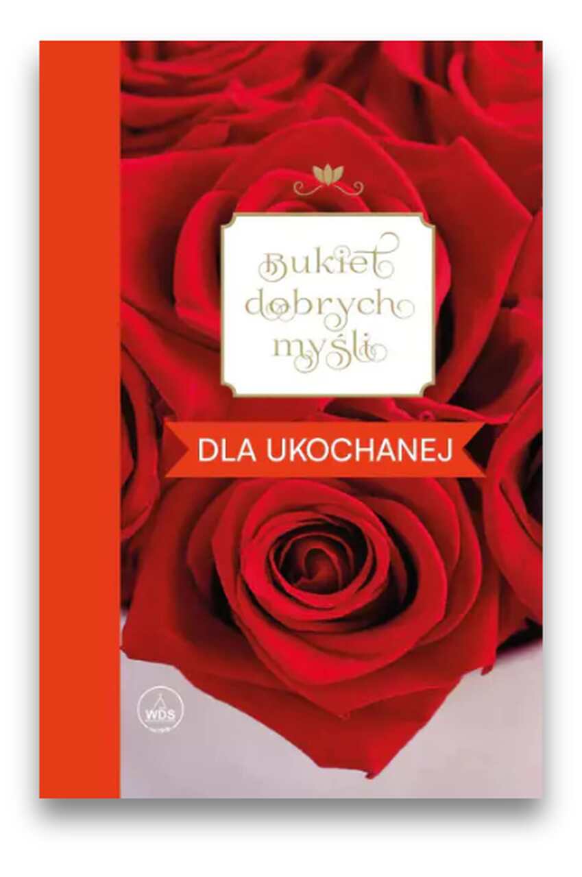 Bukiet dobrych myśli - dla ukochanej Bukiet dobrych myśli – dla ukochanej