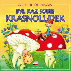 Był raz sobie krasnoludek Był raz sobie krasnoludek