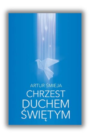 Chrzest Duchem Świętym Chrzest Duchem Świętym