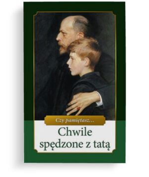 Chwile spędzone z tatą