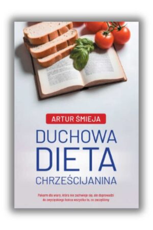 Duchowa Dieta Chrześcijanina