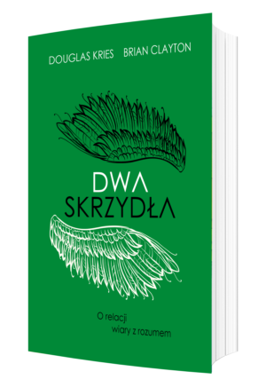 Dwa skrzydła - o relacji wiary z rozumem Dwa skrzydła – o relacji wiary z rozumem