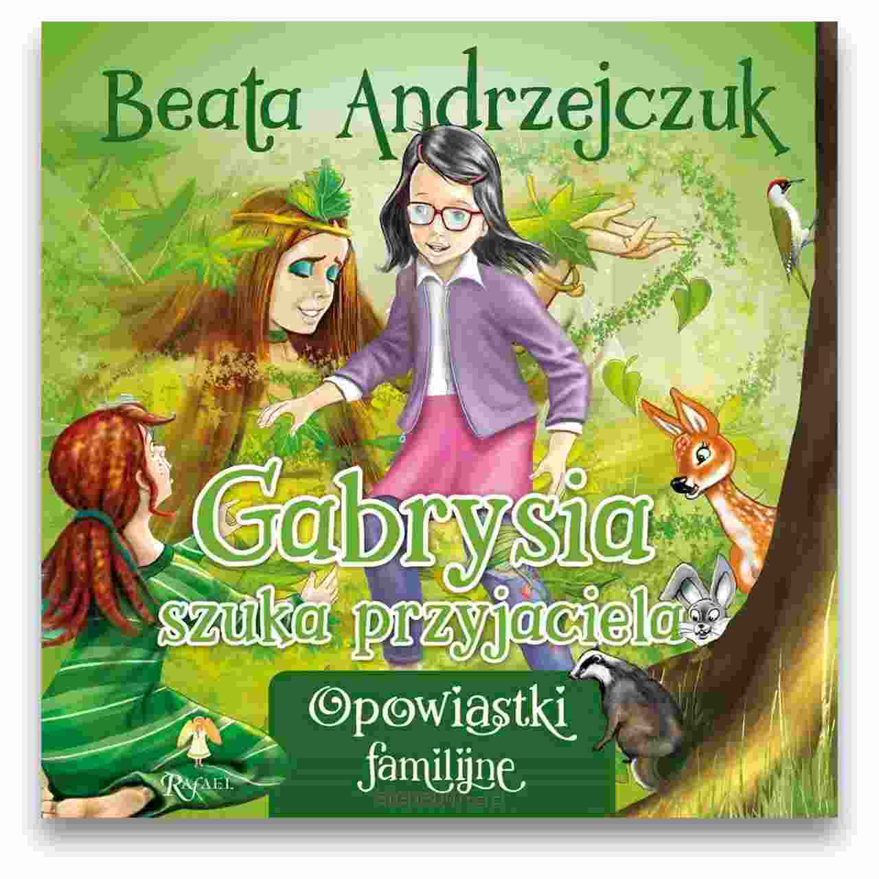 Gabrysia szuka przyjaciela - Beata Andrzejczuk Gabrysia szuka przyjaciela – Beata Andrzejczuk
