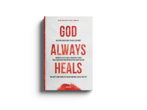 God always heals God always heals