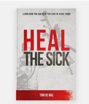 Heal the sick Heal the sick