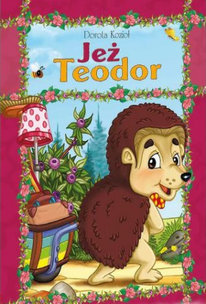 Jeż Teodor - oprawa miękka Jeż Teodor – oprawa miękka