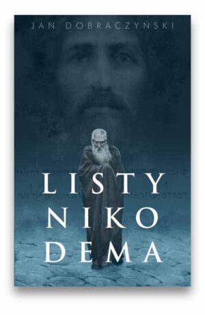 Listy Nikodema- Dobroczyński Jan