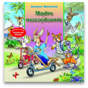 Mądre oszczędzanie - Justyna Wacławik Mądre oszczędzanie – Justyna Wacławik