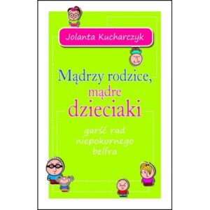 Mądrzy rodzice mądre dzieciaki