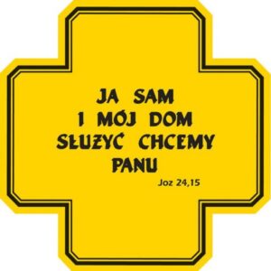 Naklejka ja sam i mój dom służyć chcemy Panu