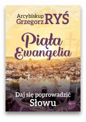 Piąta Ewangelia. Daj się popowadzić słowu Piąta Ewangelia. Daj się popowadzić słowu