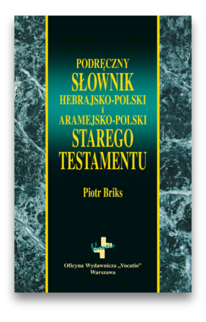 Podręczny słownik hebr-pol i aramejsko-pol Podręczny słownik hebr-pol i aramejsko-pol
