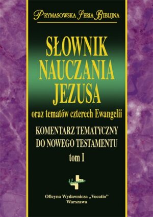 Słownik nauczania Jezusa oraz tematów czterech