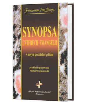 Synopsa czterech Ewangelii Synopsa czterech Ewangelii