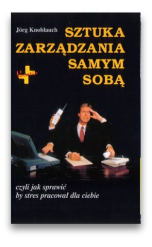 Sztuka zarządzania samym sobą