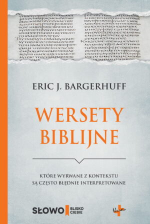 Wersety Biblijne - wyrwane z kontekstu Wersety Biblijne – wyrwane z kontekstu