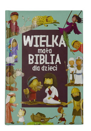 Wielka mała Biblia dla dzieci