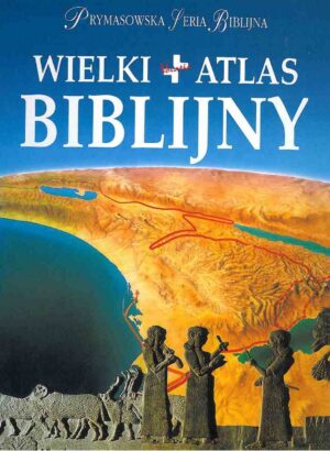 Wielki atlas biblijny Wielki atlas biblijny