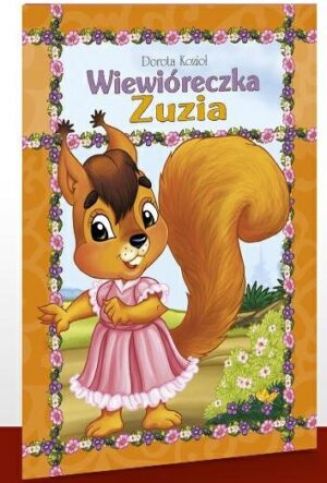 Wiewióreczka Zuzia - oprawa miękka Wiewióreczka Zuzia – oprawa miękka
