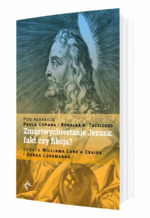 Zmartwychwstanie Jezusa – fakt czy fikcja?