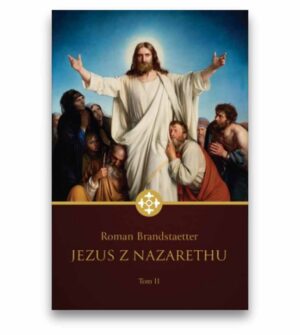 Jezus z Nazaretu - TOM II Jezus z Nazaretu – TOM II