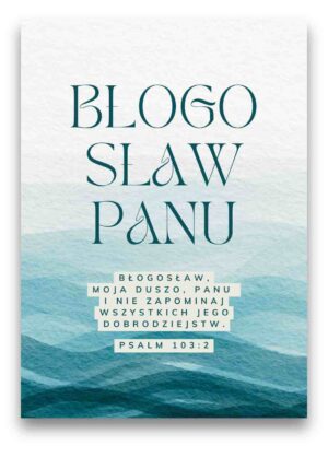 Karnet – Błogosław Panu – błogosław moja duszo