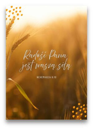 Karnet - Radość Pana jest waszą siłą - zboże Karnet – Radość Pana jest waszą siłą – zboże