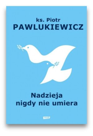Nadzieja nigdy nie umiera