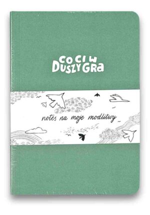 Notes na modlitwy dziecka – co ci w duszy gra