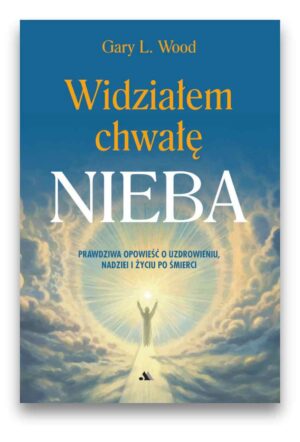 Widziałem chwałę Nieba Widziałem chwałę Nieba